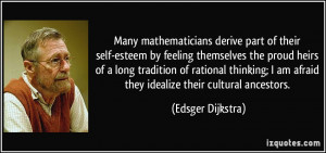 ... long tradition of rational thinking; I am afraid they idealize their