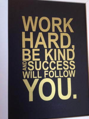 Gold motivational quote print Work hard be kind and by MiraDoson, $16 ...
