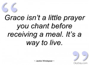 grace isn’t a little prayer you chant jackie windspear