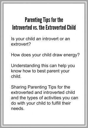 Parenting Tips: Introverted vs. Extroverted Child