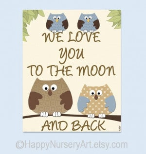 ... quote, we love you to the moon, blue brown beige. $15.00, via Etsy
