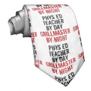 Grillmaster Physical Education Teacher Custom Ties