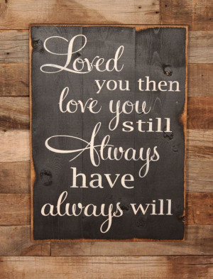 ... Love You Still Always Have Always Will - Subway Sign on Etsy, $35.00