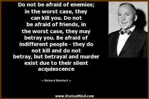 ... their silent acquiescence - Richard Eberhart Quotes - StatusMind.com