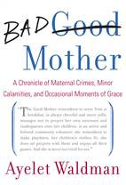 Are you a good mother or a ‘Bad Mother’?