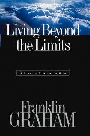 ... Living Beyond the Limits: A Life in Sync with God” as Want to Read