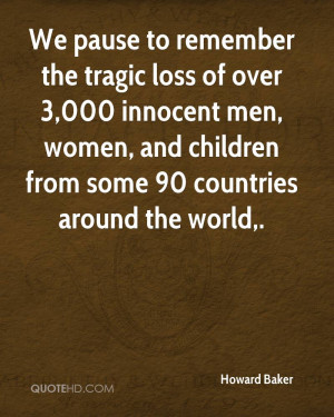 We pause to remember the tragic loss of over 3,000 innocent men, women ...