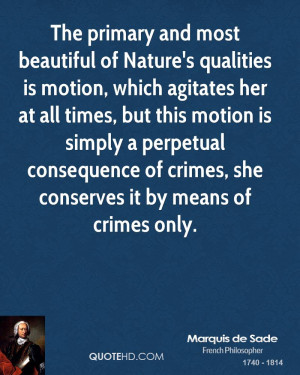 The primary and most beautiful of Nature's qualities is motion, which ...