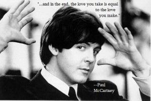 Paul McCartney motivational inspirational love life quotes sayings ...
