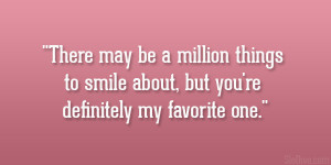There may be a million things to smile about, but you’re definitely ...