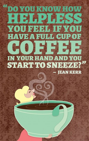 Inspirational Quotes About Coffee (12 pics)
