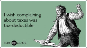 taxes-irs-complaining-tax-day-ecards-someecards.png