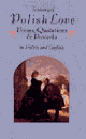 Treasury of Polish Love Poems, Quotations And Proverbs (128 pages)