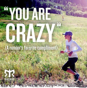 run because I'm crazy...NOT!