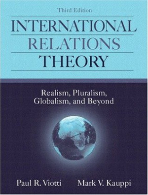 ... Theory: Realism, Pluralism, Globalism, and Beyond” as Want to Read