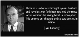 were brought up as Christians and have lost our faith have retained ...