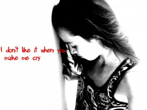 You Make Me Cry Emo Girl Quote saying wallpaper