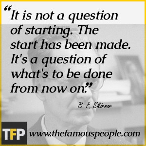 It is not a question of starting. The start has been made. It