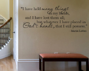 Wall Decal I have held many things in my hands God's Hands I still ...