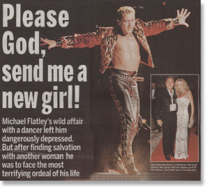 Michael Flatley has performed his electrifying brand of Irish step ...