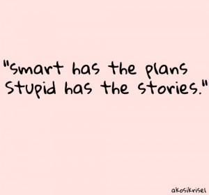 ... plans and love stories. I don't think i like this quote very much
