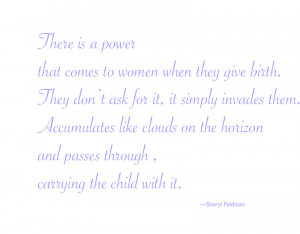Natural Birth Quotes Birth is empowering.