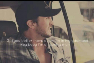 Luke Bryan. Country quotes.
