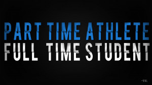 Part Time Athlete, Full Time Student by V51GFX