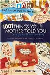 Mother Told You: (And You Should Have Listened To) : Quotes, Sayings ...