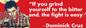 Dominick Cruz quotations on training and working hard