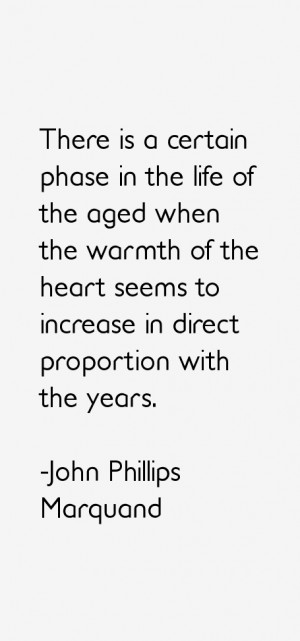 There is a certain phase in the life of the aged when the warmth of ...