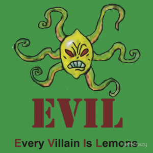 TShirtGifter presents: Every Villain Is Lemons