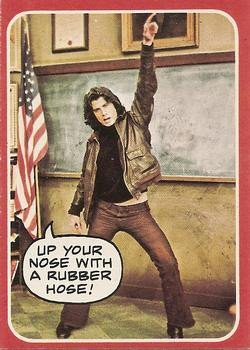 1976 Topps Welcome Back Kotter #1 Up your nose with a rubber hose ...