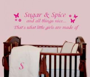 Sugar and Spice Baby Girl Nursery Quote Wall Sticker &