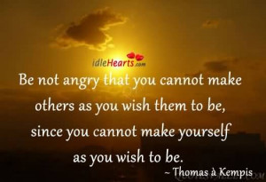 Quotes Not Angry That You Can Make Others Wish Quote