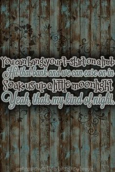 ... Bryan (I'm not really into country but this is a pretty good song