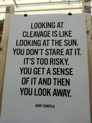 Jerry Seinfeld quote.