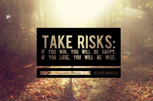 forest, happy, lose, quotes, risk, text, win, wise