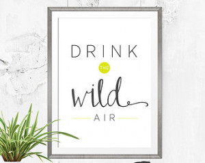 Drink the Wild Air - Emerson Quote - Inspirational Art - Typographic ...