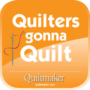 Quilters Gonna Quilt