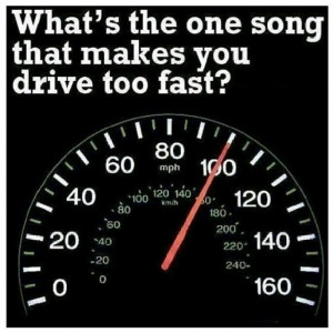 Lyrics - songs - drive -ride -too fast