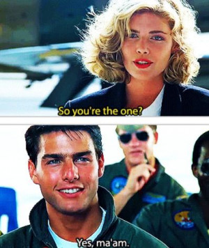 Top Gun.. Love this movie