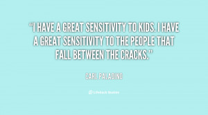 Quotes About Sensitivity