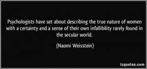 More Naomi Weisstein Quotes