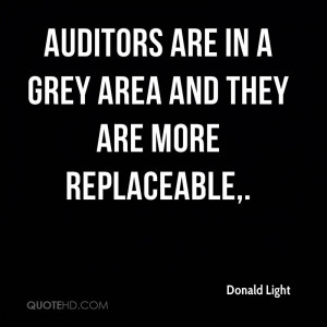 Auditors are in a grey area and they are more replaceable.