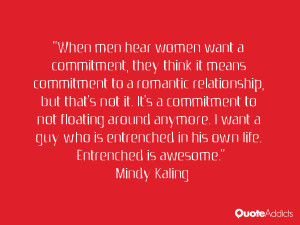 ... entrenched in his own life. Entrenched is awesome.” — Mindy Kaling