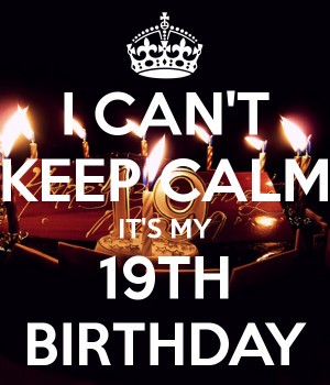 19, birthday, cake, happy, keep calm, old, wish, years