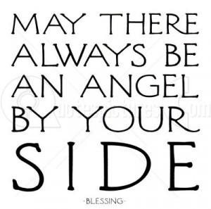 http://www.pics22.com/may-there-always-be-an-angel-angel-quote/