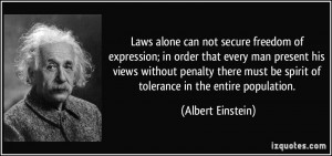 Laws alone can not secure freedom of expression; in order that every ...
