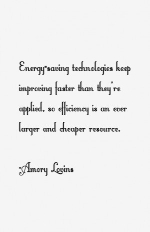 Amory Lovins Quotes & Sayings